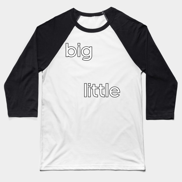 Big Little Baseball T-Shirt by lolosenese